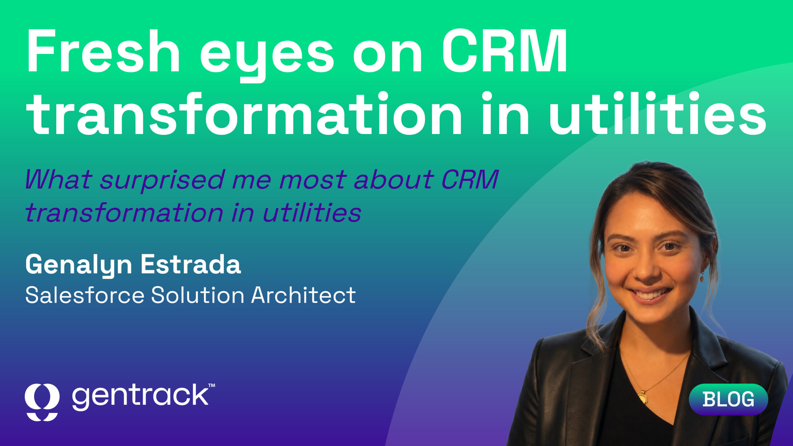 Fresh eyes on CRM transformation in utilities What surprised me most about CRM transformation in utilities