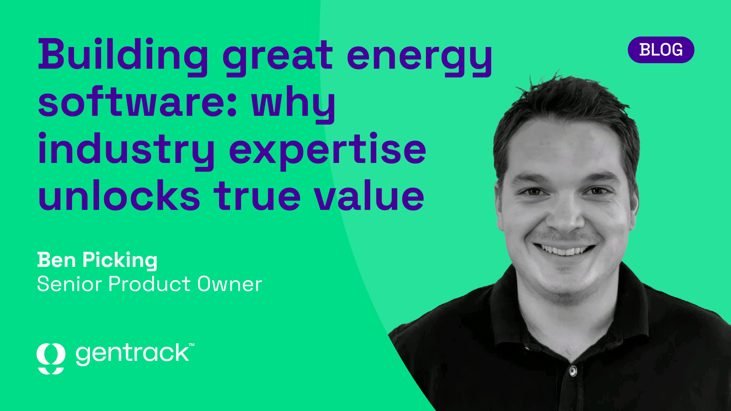 Building great energy software: why industry expertise unlocks true value